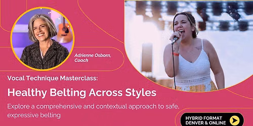 Vocal Technique Masterclass: Healthy Belting Across Styles