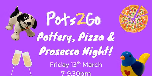 Pottery, Pizza & Prosecco Night!