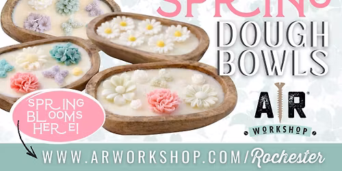 Candle Pouring Workshop! Spring Dough Bowl Candles