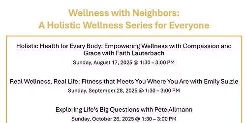 Wellness with Neighbors: A Holistic Wellness Series for Everyone