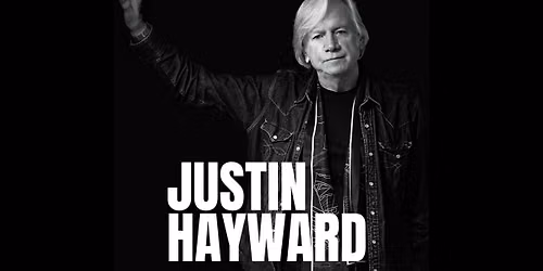 JUSTIN HAYWARD \u2013 THE STORY IN YOUR EYES TOUR