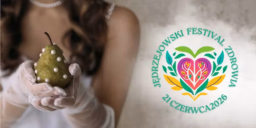 \ud83c\udf3f II J\u0119drzejowski Festiwal Zdrowia \ud83c\udf3f