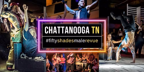 Chattanooga TN | Shades of Men Live