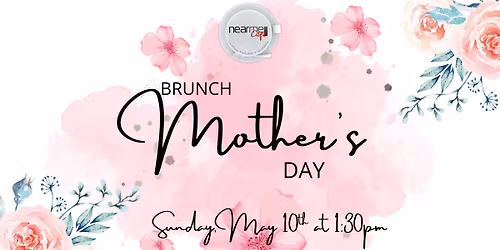 \ud83c\udf38 Mother\u2019s Day Brunch at Nearme Caf\u00e9 \ud83c\udf38