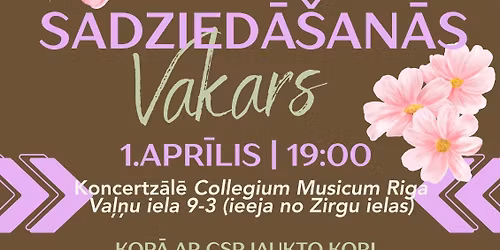 Latvie\u0161u dziesmu SADZIED\u0100\u0160AN\u0100S VAKARS