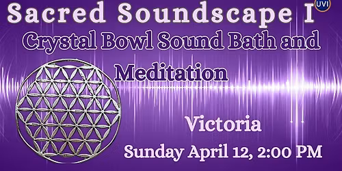 Sacred Soundscape I Sound Bath & Meditation