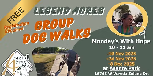 Legend Acres Free Group Dog Walk \u2013 Mondays at 10 AM