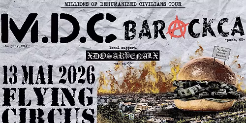 'MILLIONS OF DEHUMANIZED CIVILIANS' Tour\/\/M.D.C. (SUA)\/\/BARACKCA (ungaria)\/\/XDOSARPENALX (cluj)