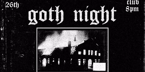 Goth Night feat. Cathedral Bells