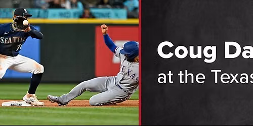 07\/26\/26 - Coug Day at the Texas Rangers!