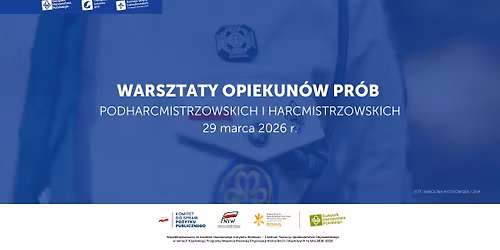 Warsztaty Opiekun\u00f3w Pr\u00f3b Podharcmistrzowskich i Harcmistrzowskich