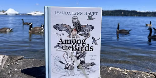 North Cascades Audubon Society Present Author Lyanda Lynn Haupt