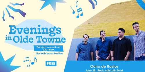 Evenings in Olde Towne - Ocho de Bastos