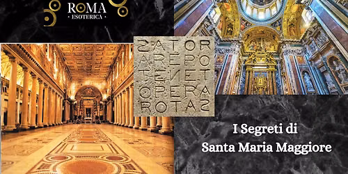 Santa Maria Maggiore e il Quadrato Magico del Sator