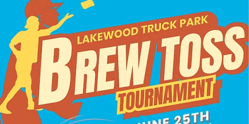 Lakewood TruckPark Brew Toss - Event #2 - World Cup Theme
