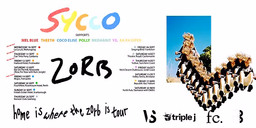 Sycco - Home Is Where The Zorb Is - La La La\u2019s, Wollongong