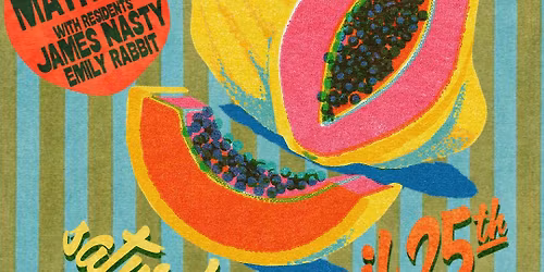 DISCO TROPICO w\/ special guest DJ Mathias with residents James Nasty and Emily Rabbit