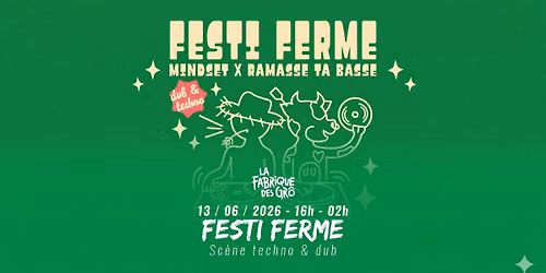 FESTI'FERME \/\/ LA FABRIQUE DES GR\u00d4