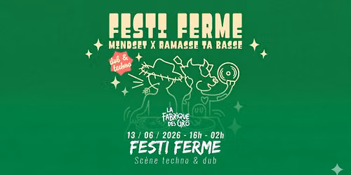 FESTI'FERME \/\/ LA FABRIQUE DES GR\u00d4
