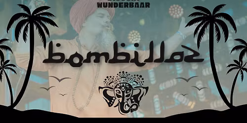 BOMBILLAZ LIVE @wunderbaar