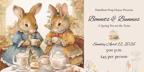 Bonnets & Bunnies - A Spring Tea on the Train