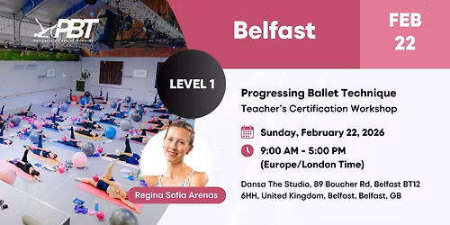 Belfast Progressing Ballet Technique Teachers Certification Workshop Level 1 | Regina Sofia Arenas