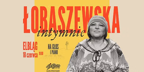\u0141obaszewska intymnie. Na g\u0142os i piano - w Elbl\u0105gu, Klub Muzyczny Mjazzga