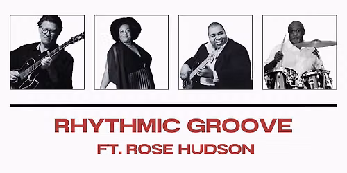 Rhythmic Groove featuring Rose Hudson and Special Guest Richie Raggs for Live on the Lawn