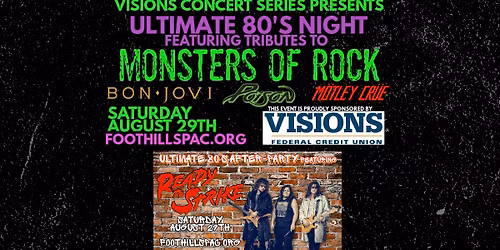 Visions Concert Series presents Ultimate 80's Night feat. Monsters of Rock \/ Foothills, Oneonta 