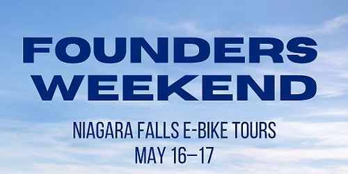 Niagara Falls Founders Ride Weekend \ud83d\udeb2