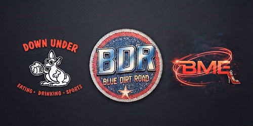 Blue Dirt Road \u2b50\ufe0f Down Under Bar & Grill