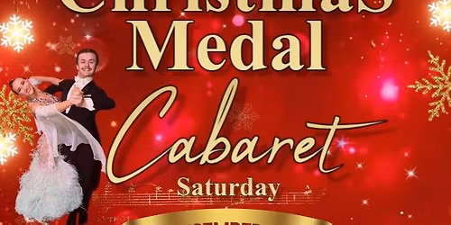 Christmas Medal Cabaret 20th December 2025