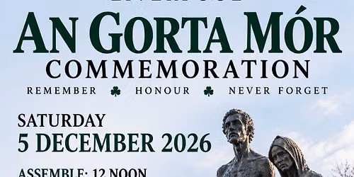 Liverpool An Gorta M\u00f3r (Great Hunger) Commemoration 