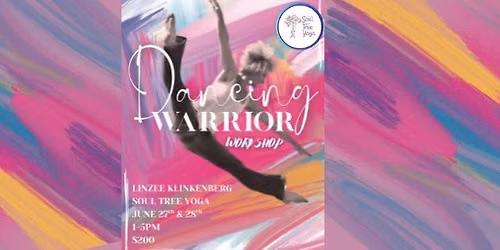 The Dancing Warrior with Linzee Klinkenberg
