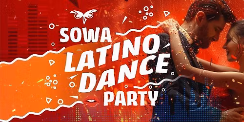 Sowa Latino Dance Party