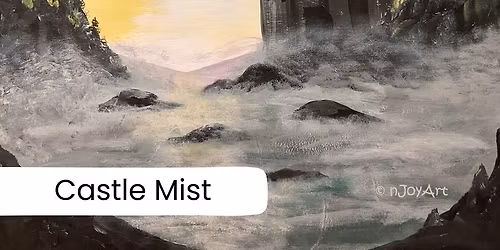 nJoyArt PAINT & PROSECCO at Dunchurch Social Club - Castle Mist