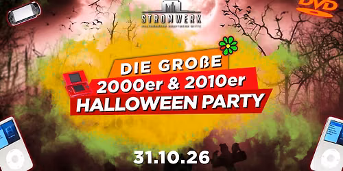 2000ER UND 2010ER HALLOWEEN PARTY | 31.10. | Stromwerk Dresden