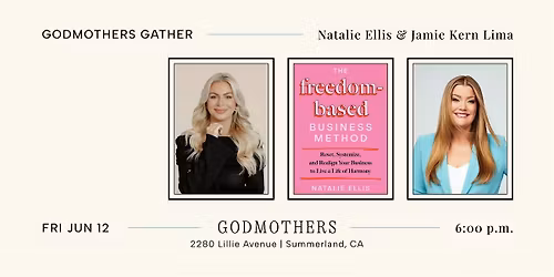 Godmothers Gather: Natalie Ellis & Jamie Kern Lima