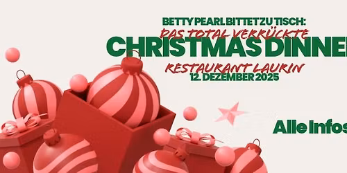 DAS TOTAL VERR\u00dcCKTE CHRISTMAS DINNER I Fr 12.12.2025 I Laurin