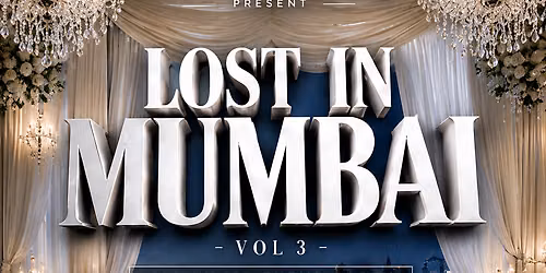 Lost in Mumbai Bollywood Party Vol. 3