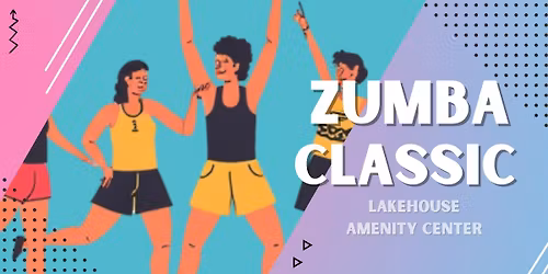 Lakehouse -Zumba Classic