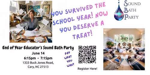 Educator's End of Year Sound Bath Party