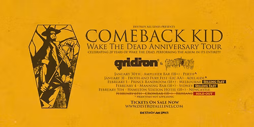 SOLD OUT | Comeback Kid (CAN) Wake The Dead Anniversary Tour with Gridiron (US) - Brisbane