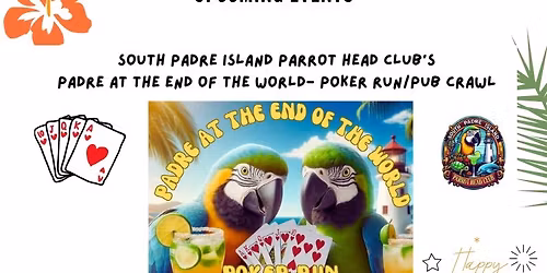Padre at the End of the World- Poker Run