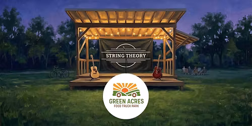 String Theory @ Green Acres Food Truck Park