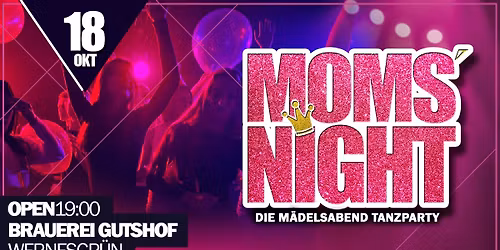 MOMS´ NIGHT - Die Mädelsabend Tanzparty