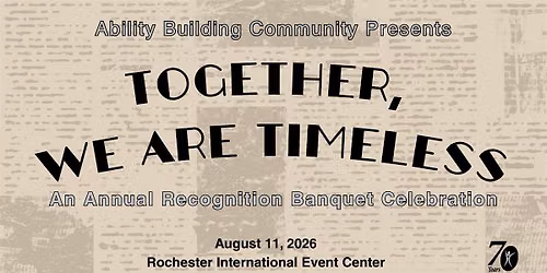Together, We are Timeless - ABC Rochester Recognition Banquet