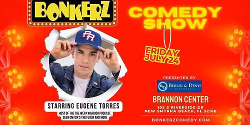 Eugene Torres at Bonkerz Comedy Series New Smyrna Beach