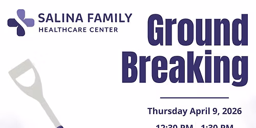 Ground Breaking- Salina Family Healthcare Center
