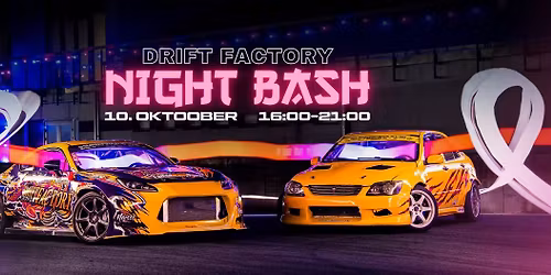 DRIFT FACTORY NIGHT BASH